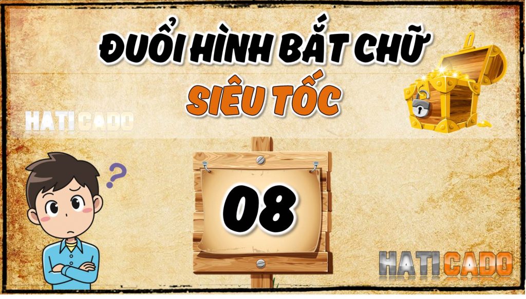 Duoi hinh bat chu sieu toc tap 8 dap an tap 7 cau do vui thu thach tri tue haticado