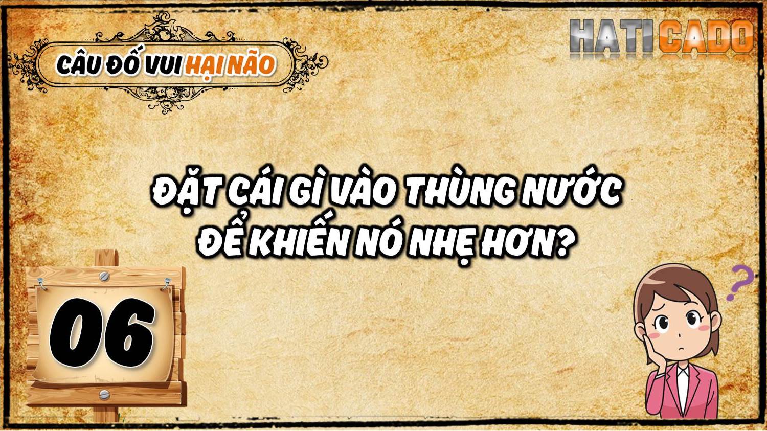 Cau do vui hai nao co dap an tap 6 cau do nhanh nhu chop tro choi tri tue Haticado