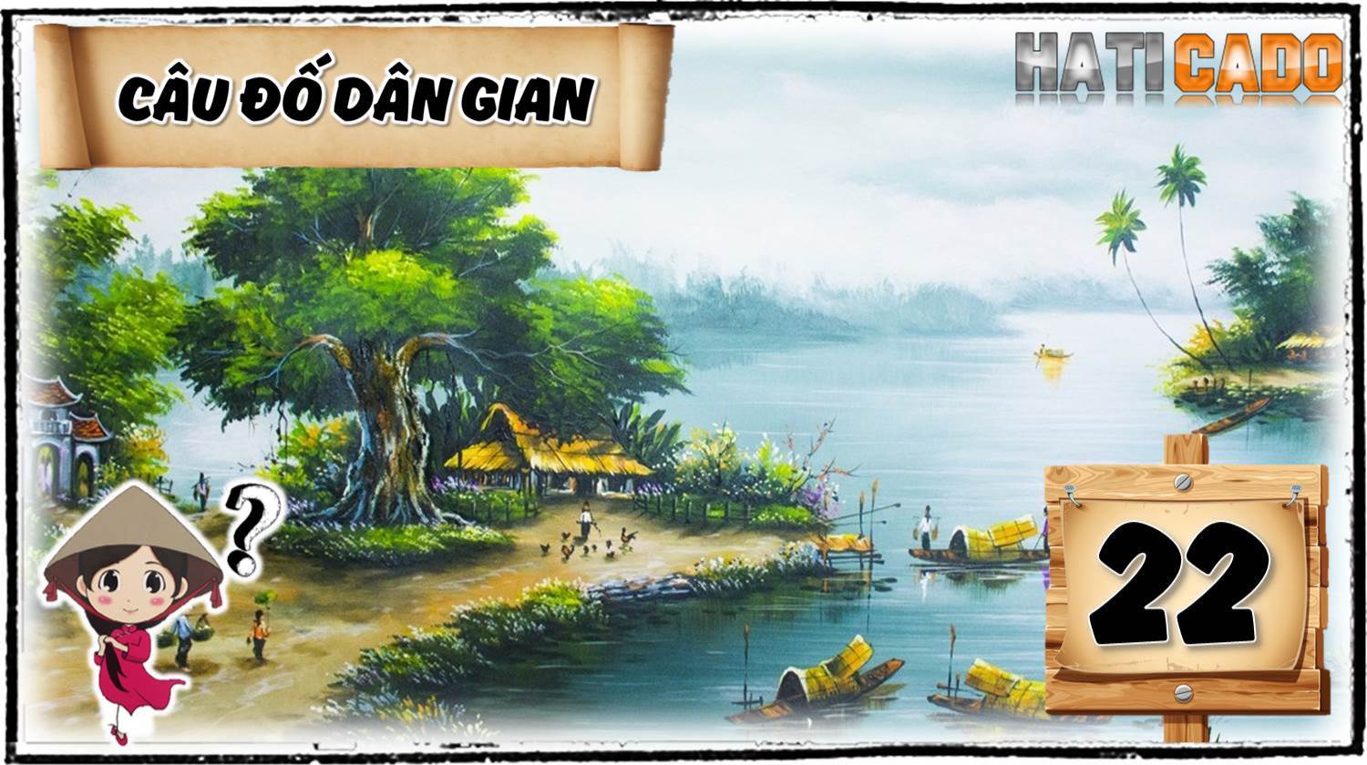 Cau do vui dan gian viet nam co dap an tap 22 cau do vui nhanh nhu chop thu thach tri tue Haticado