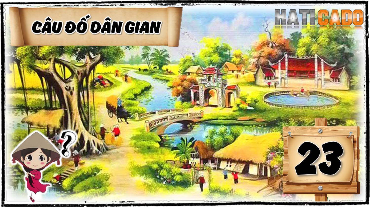 Cau do vui dan gian viet nam co dap an tap 23 cau do vui nhanh nhu chop thu thach tri tue Haticado