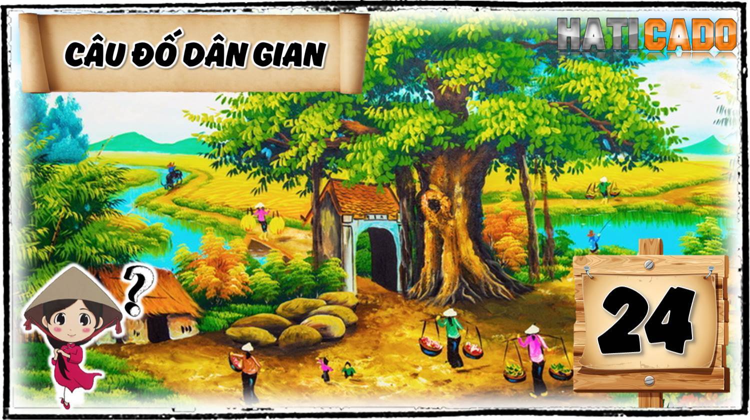 Cau do vui dan gian viet nam co dap an tap 24 cau do vui nhanh nhu chop thu thach tri tue Haticado