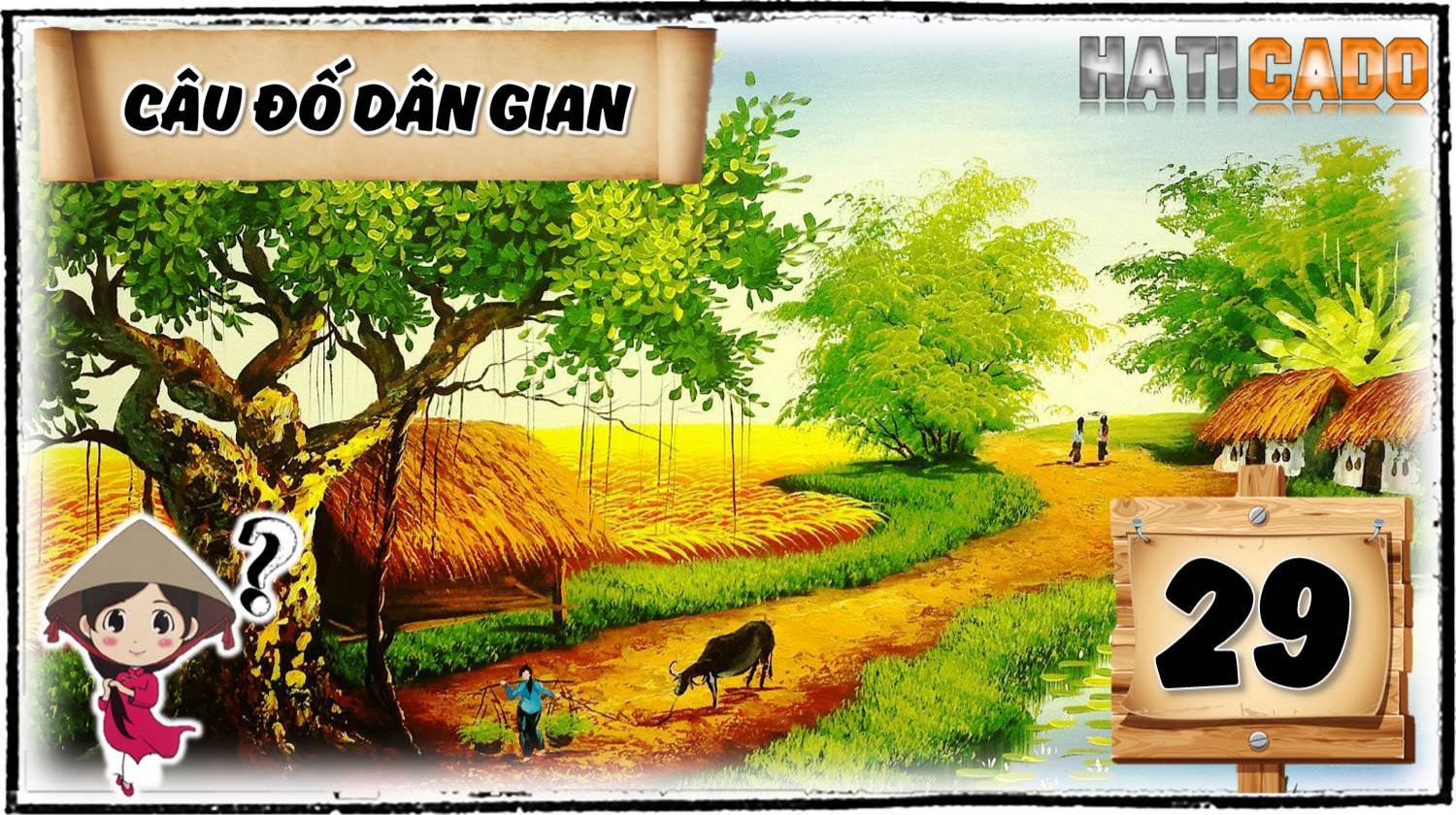 Cau do vui dan gian viet nam co dap an tap 29 cau do vui nhanh nhu chop thu thach tri tue Haticado