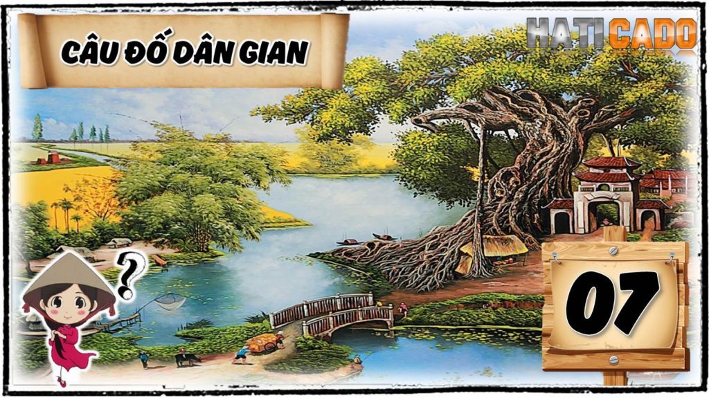 Cau do vui dan gian viet nam co dap an tap 7 cau do vui nhanh nhu chop thu thach tri tue Haticado