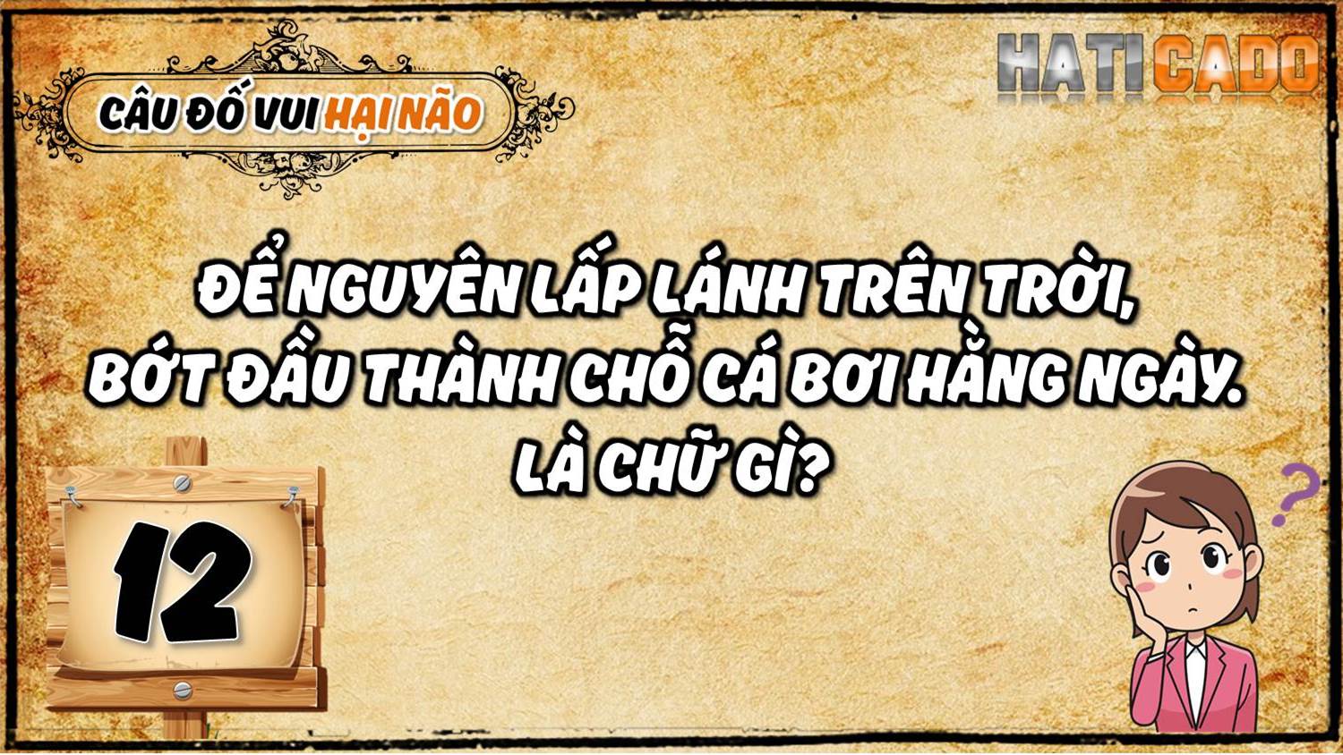 Cau do vui hai nao co dap an tap 12 cau do nhanh nhu chop tro choi tri tue Haticado