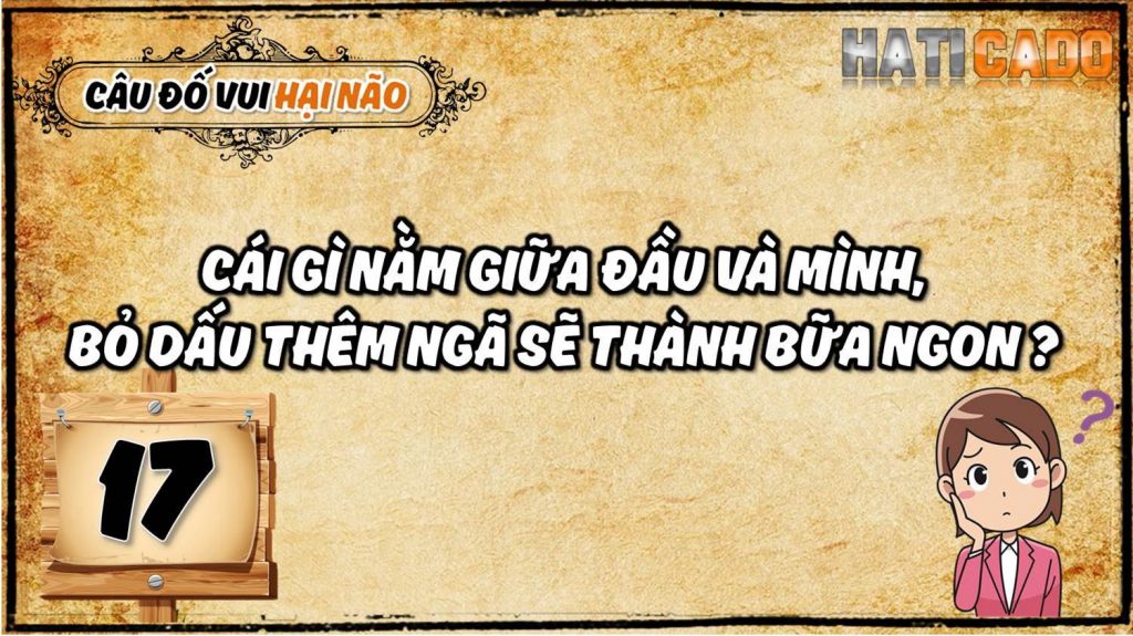 Cau do vui hai nao co dap an tap 17 cau do nhanh nhu chop tro choi tri tue Haticado